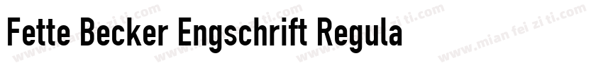 Fette Becker Engschrift Regular字体转换